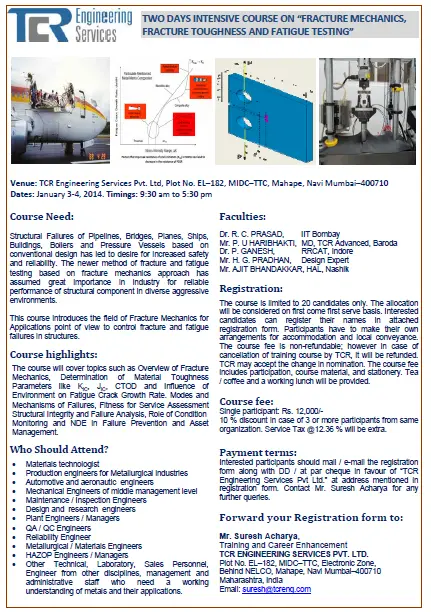 Course on "Fracture Mechanics, Fracture Toughness and Fatigue Testing”